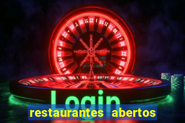 restaurantes abertos no natal porto alegre