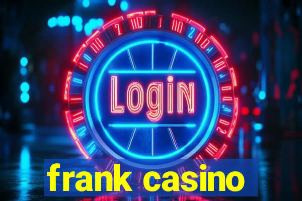 frank casino