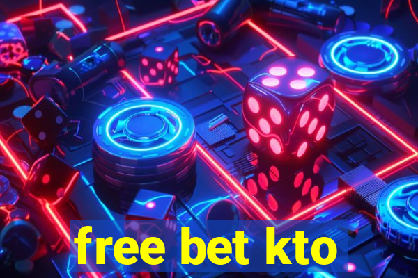 free bet kto