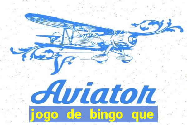 jogo de bingo que paga de verdade