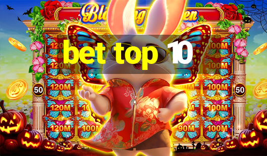 bet top 10