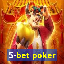 5-bet poker