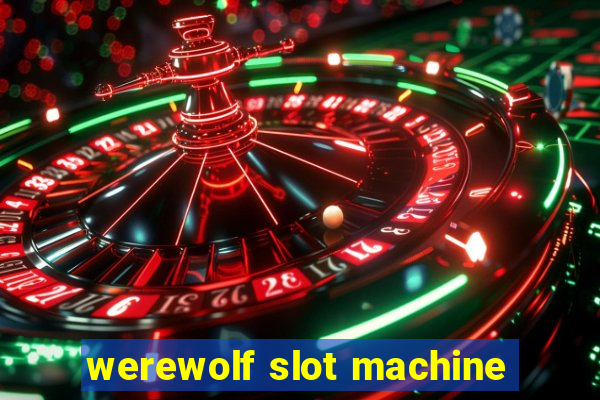 werewolf slot machine