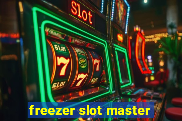 freezer slot master