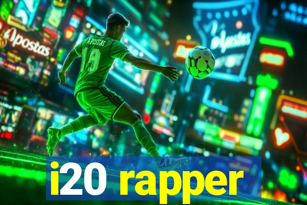 i20 rapper