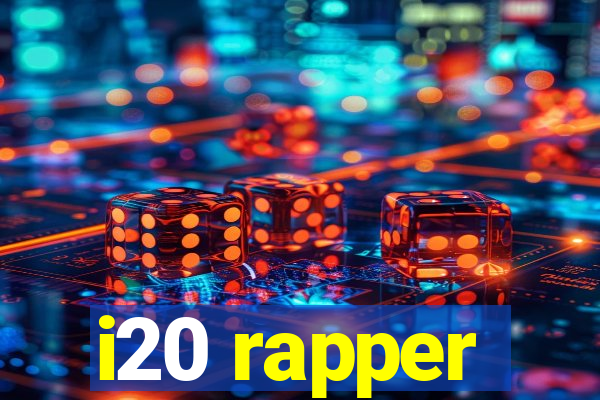 i20 rapper