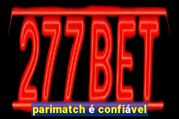 parimatch é confiável