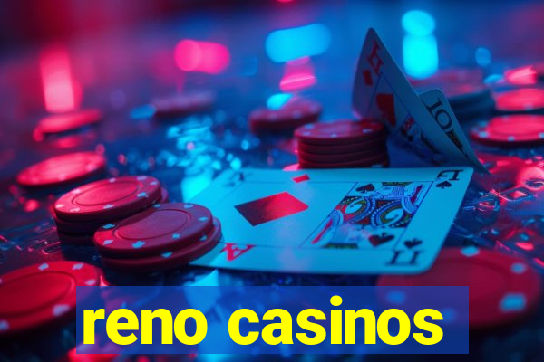 reno casinos