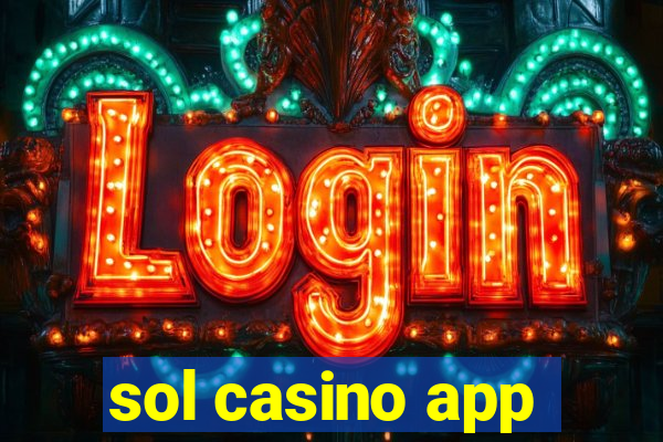 sol casino app