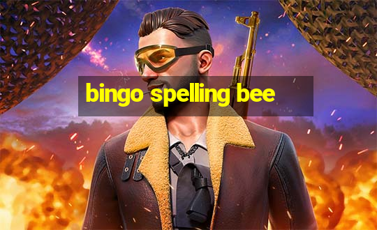 bingo spelling bee