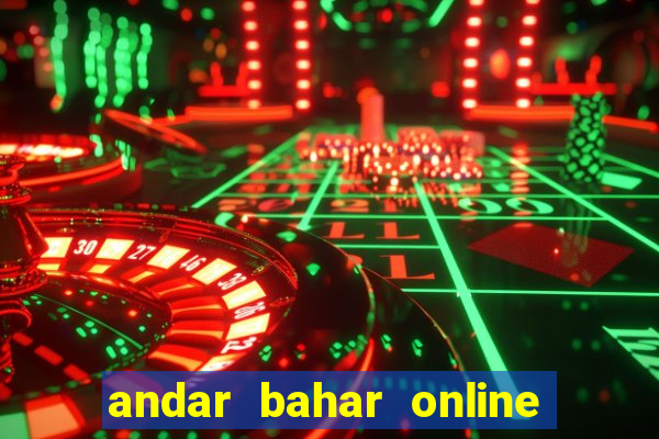 andar bahar online real cash game