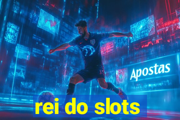 rei do slots