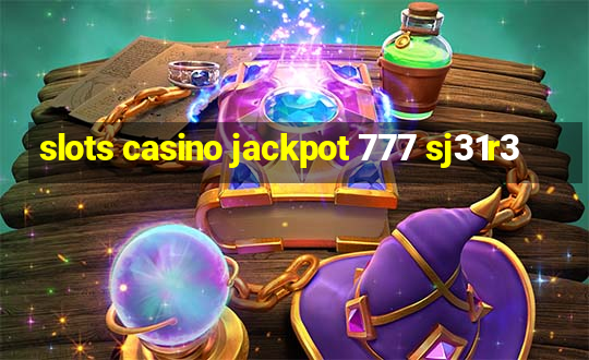 slots casino jackpot 777 sj31r3