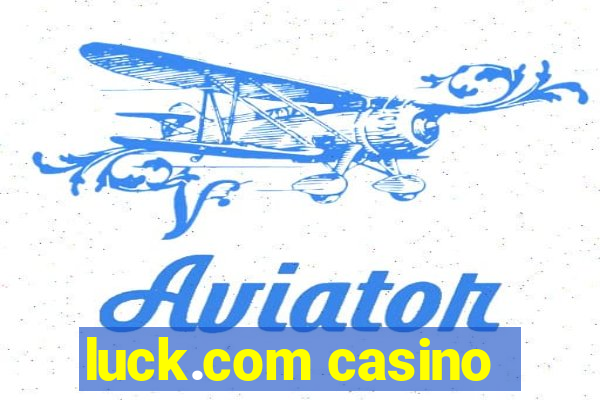 luck.com casino