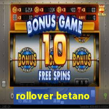 rollover betano