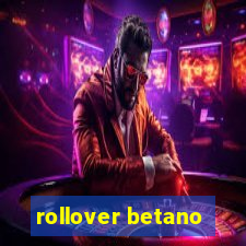 rollover betano