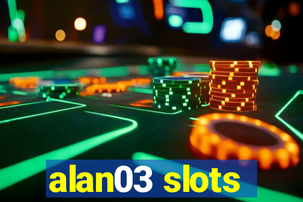 alan03 slots