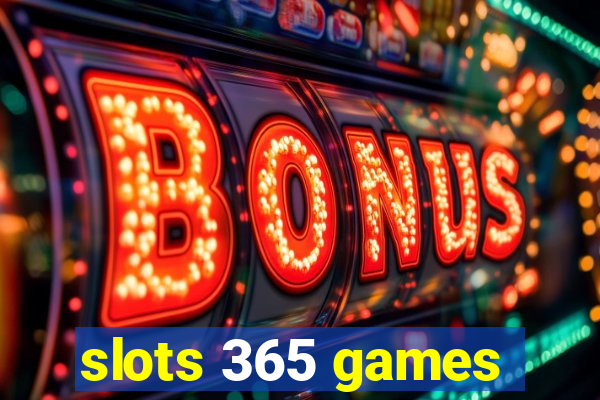 slots 365 games