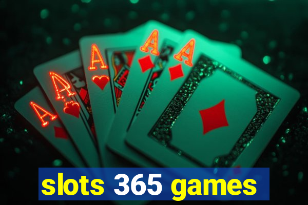 slots 365 games