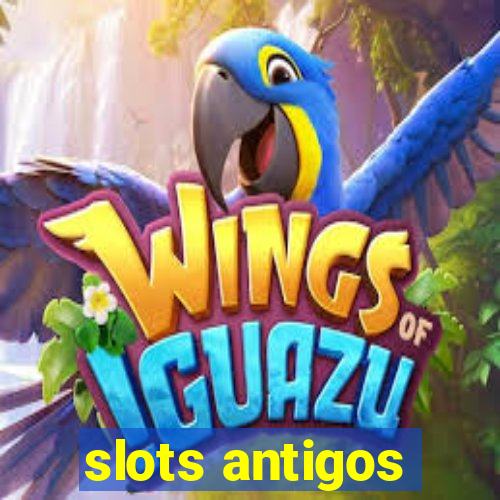 slots antigos