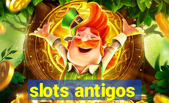 slots antigos