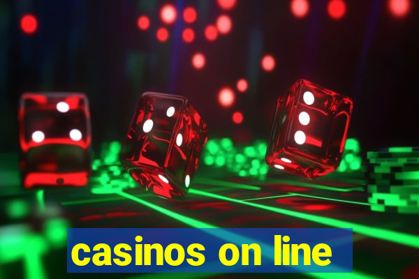 casinos on line