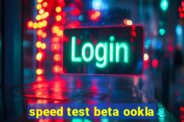 speed test beta ookla