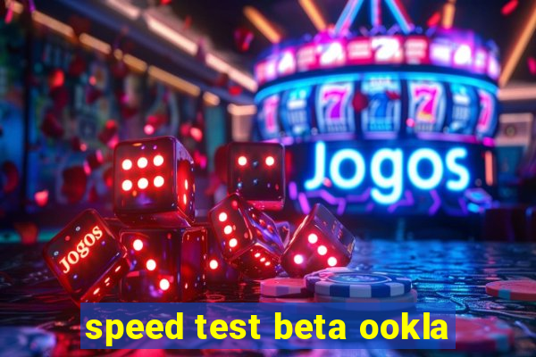 speed test beta ookla