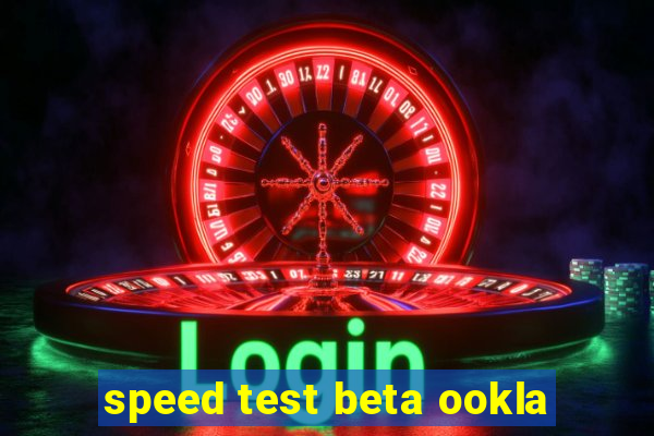 speed test beta ookla