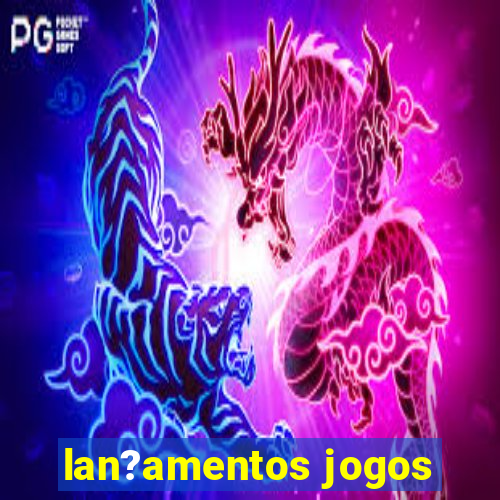 lan?amentos jogos