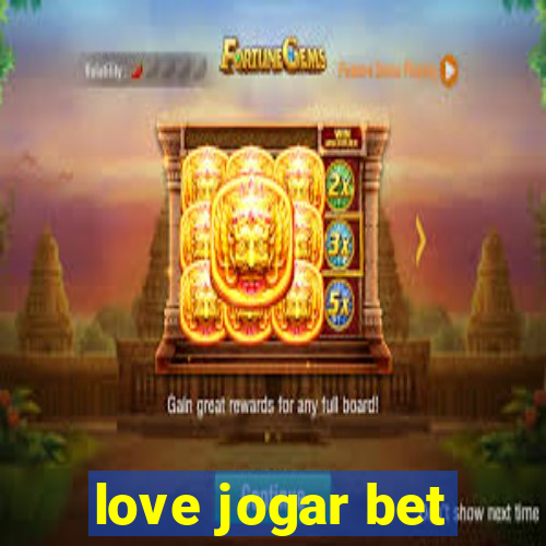 love jogar bet