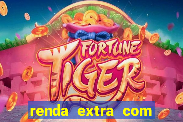 renda extra com pouco investimento