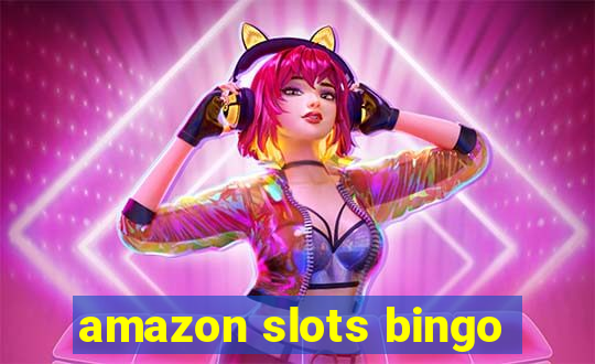 amazon slots bingo