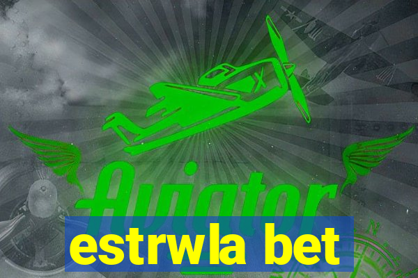 estrwla bet