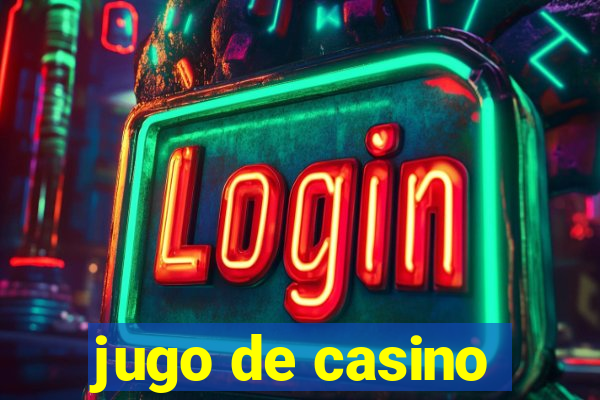 jugo de casino