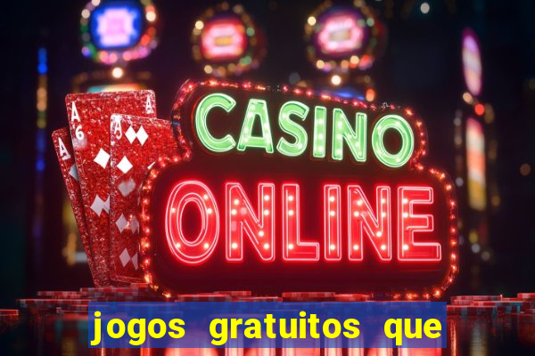 jogos gratuitos que d?o dinheiro de verdade