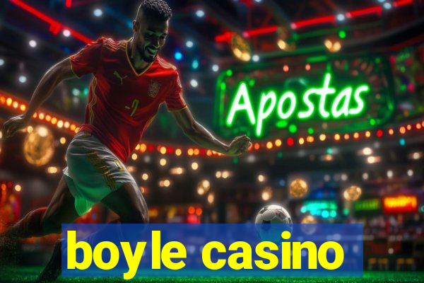 boyle casino