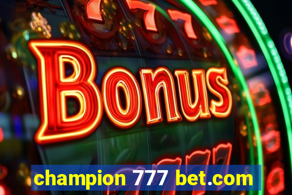 champion 777 bet.com