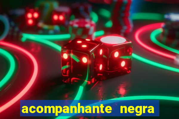 acompanhante negra porto alegre