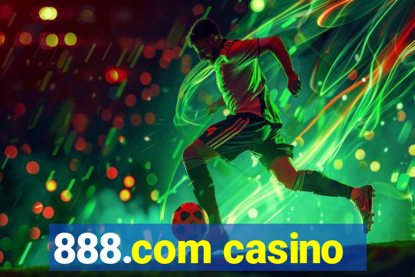 888.com casino