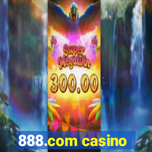 888.com casino