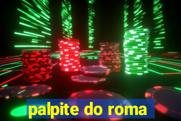 palpite do roma