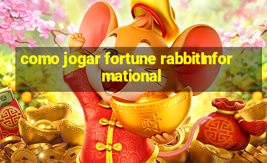 como jogar fortune rabbitInformational