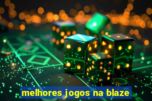 melhores jogos na blaze