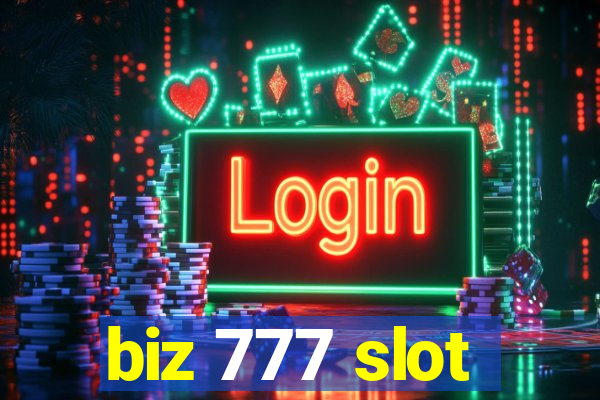 biz 777 slot