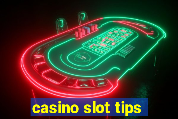 casino slot tips