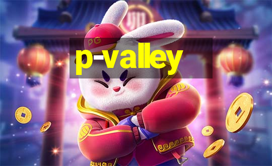 p-valley