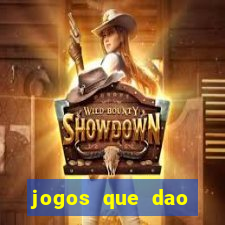 jogos que dao bonus e pode sacar