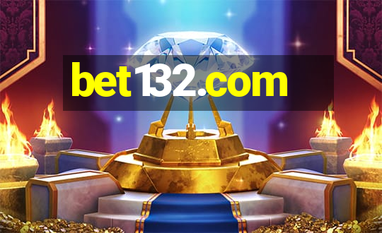 bet132.com