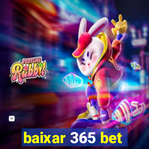 baixar 365 bet